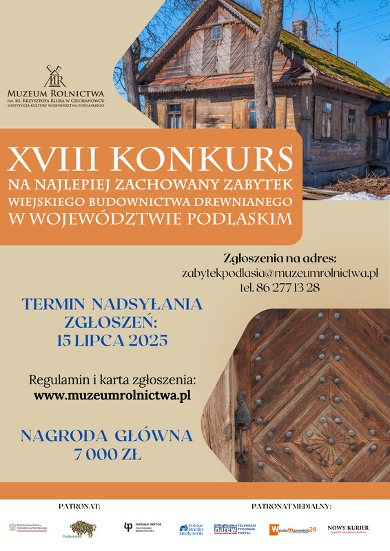 xviii edycja konkursu na najlepiej zachowany zabytek budownictwa wiejskiego w województwie podlaskim 2025