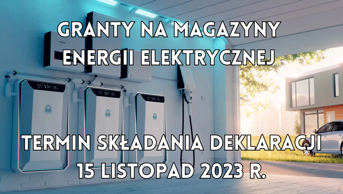zaproszenie do składania deklaracji do projektu „granty na magazyny energii elektrycznej dla budynków mieszkalnych...