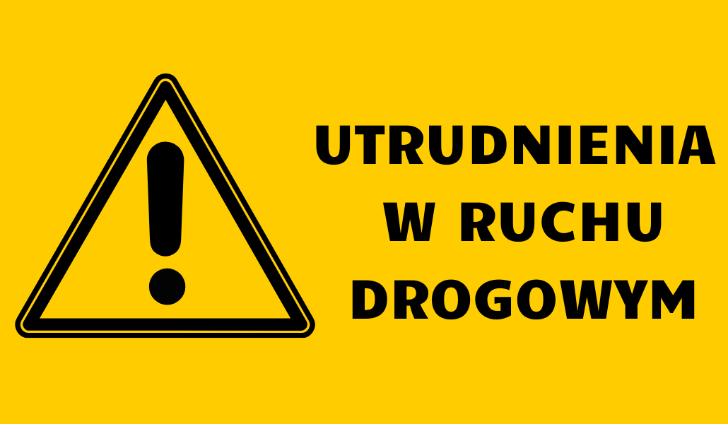informacja o utrudnieniach w ruchu